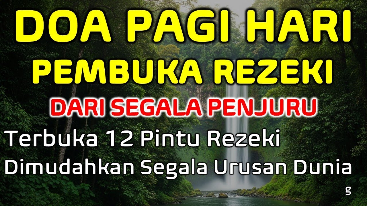 DOA PAGI HARI PEMBUKA REZEKI - BERKAH ZIKIR