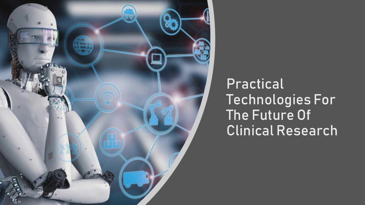 Practical Technologies and Their Impact On Clinical Research