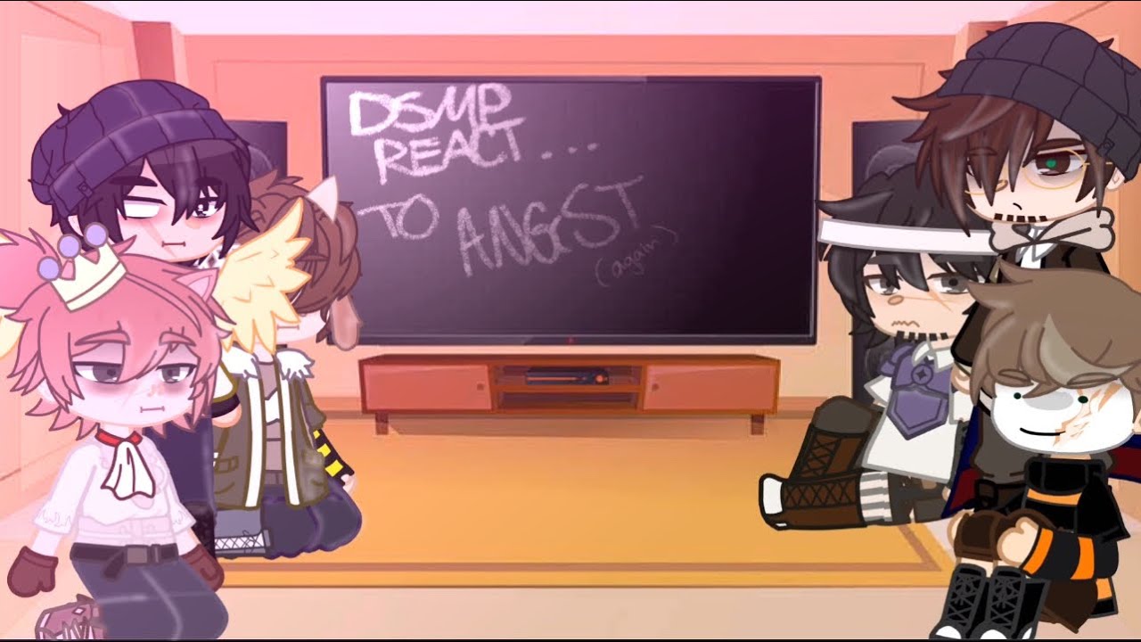 DSMP members react to ✨ANGST✨ (read desc pls) (and watch till end)