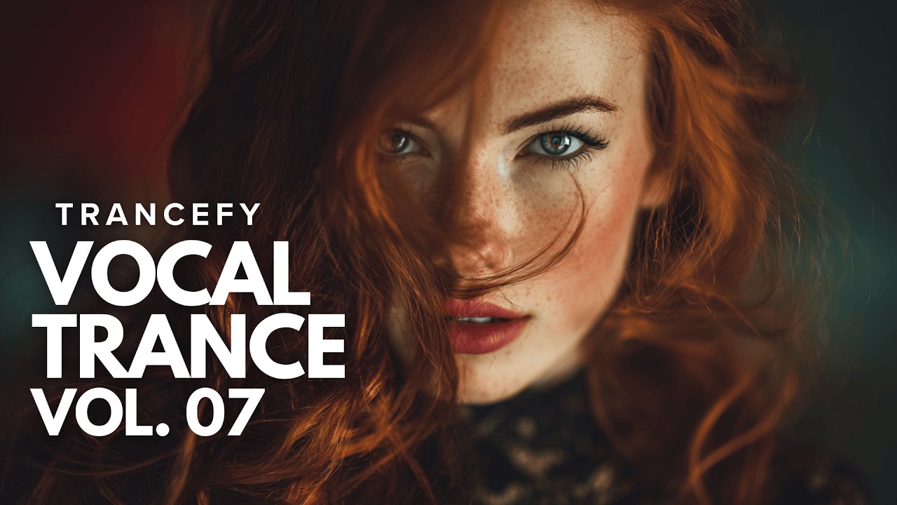 TranceFy – Vocal Trance Mix 2026 | Vol. 07