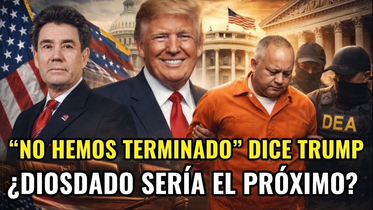 EE.UU. podría ir por Diosdado Cabello: “No hemos terminado”, advierte Donald Trump | Luis Quiñonez