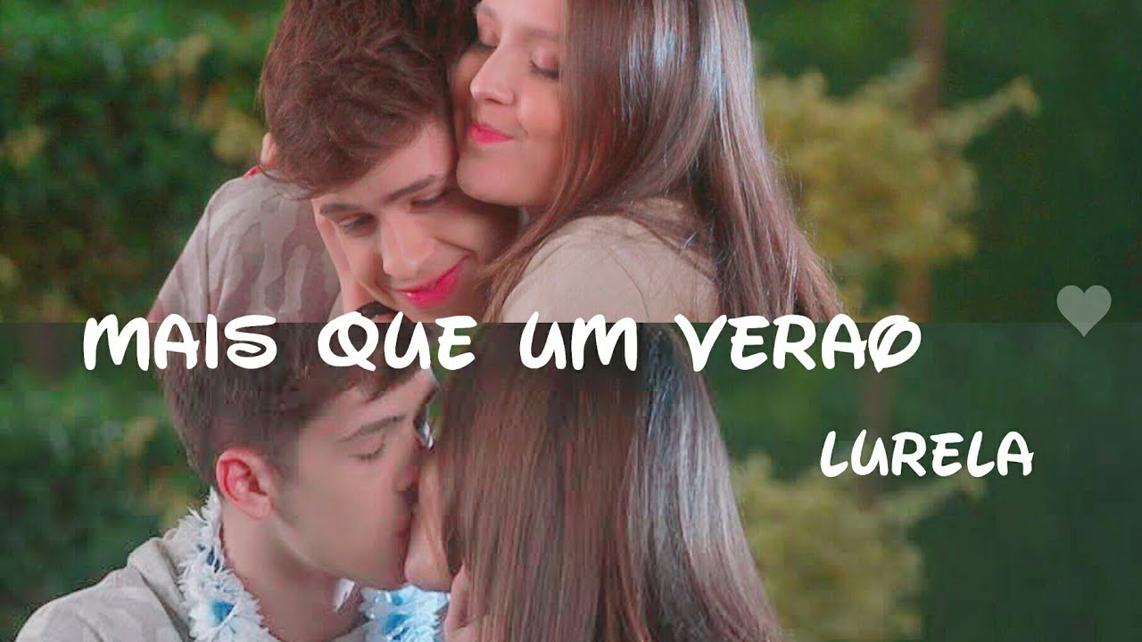 Mirela e Luca - Mais que um verão (lurela)