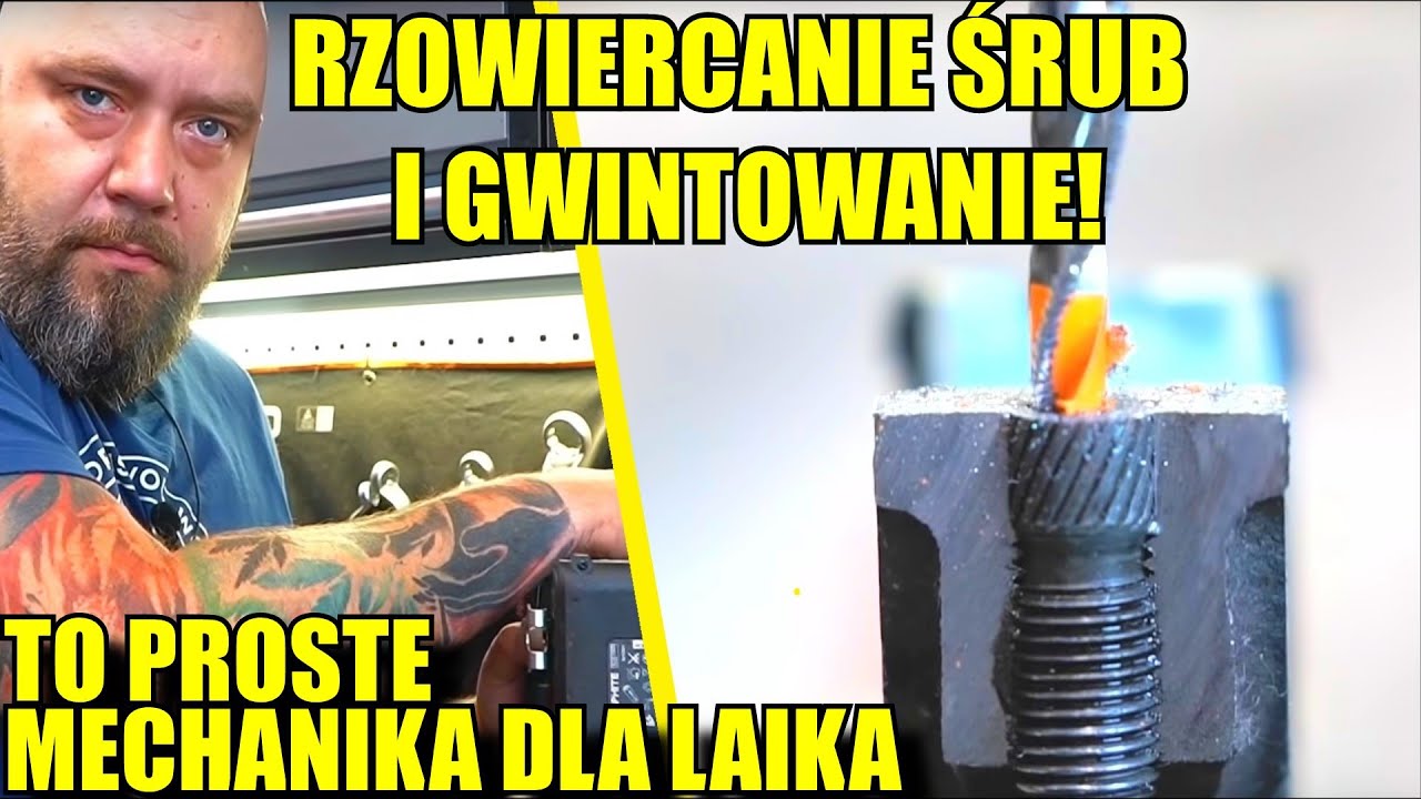 ROZWIERCANIE I GWINTOWANIE Śrub czyli czarna magia Mechanika Dla Laika!