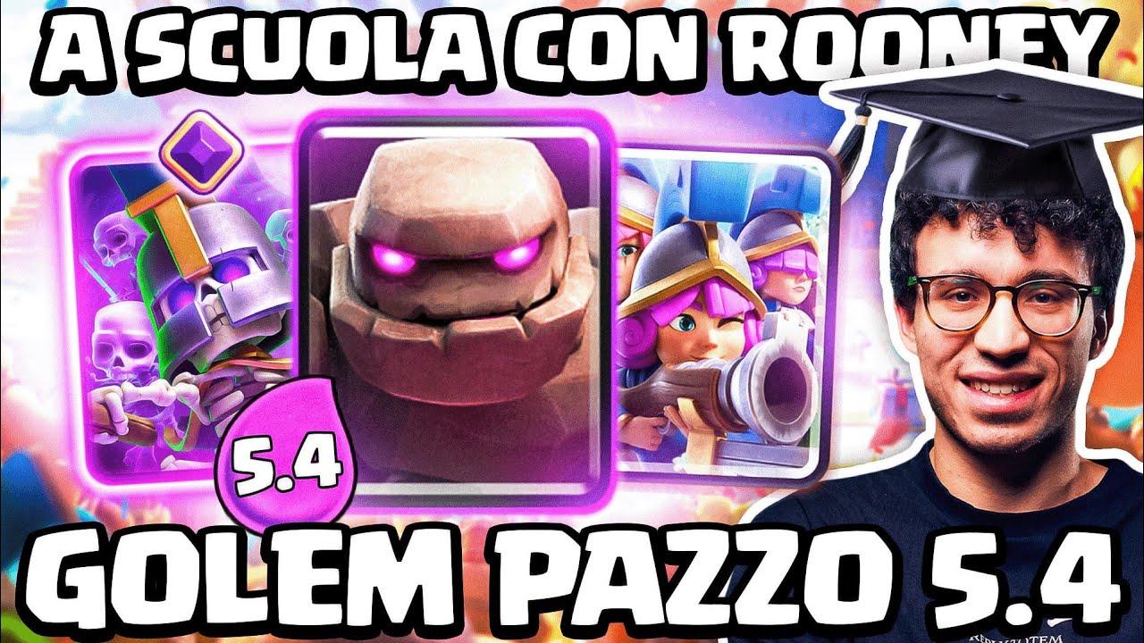 A SCUOLA CON ROONEY: GOLEM NO SKILL 5.4 ELISIR! - CLASH ROYALE ITA