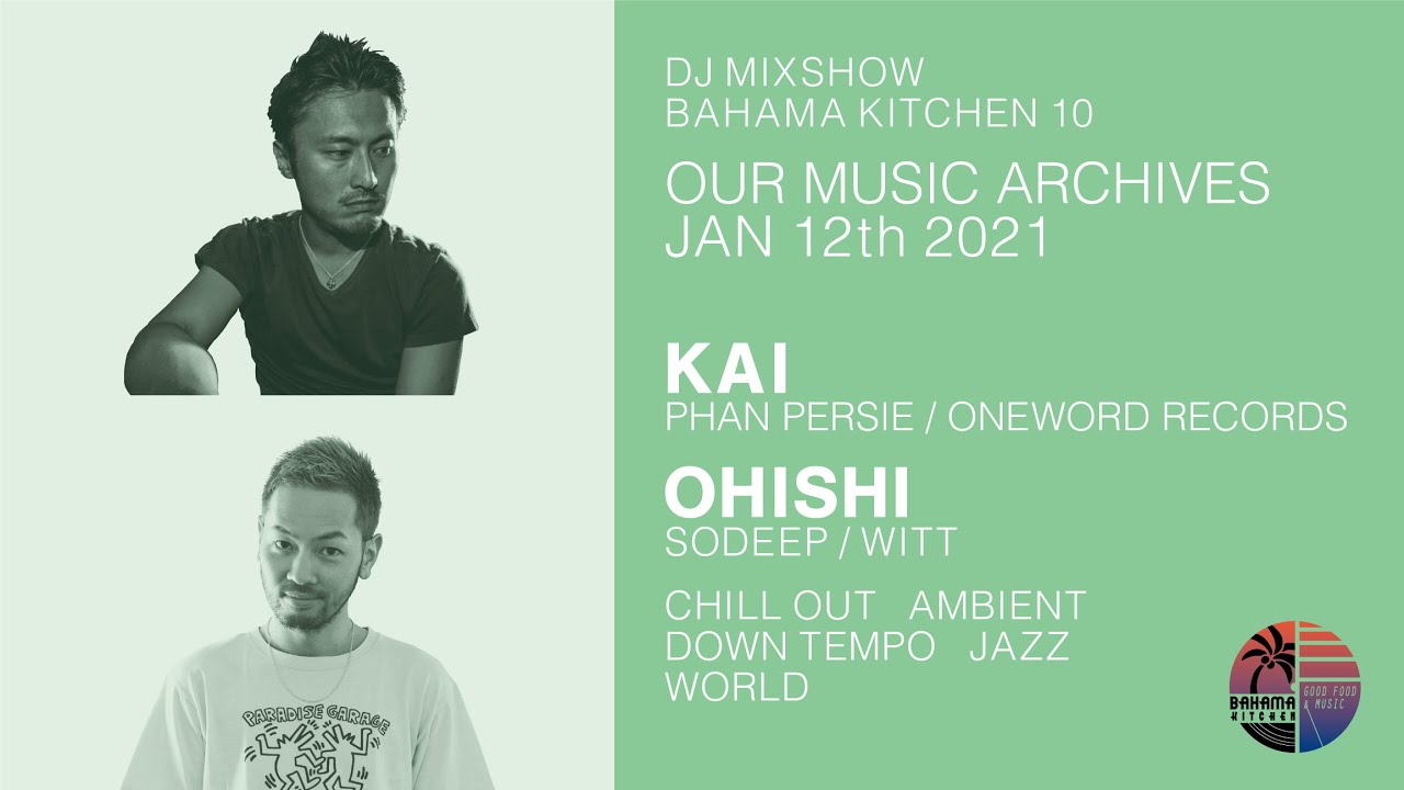 DJ MIXSHOW  #10 - AMBIENT, DOWN TEMPO, JAZZ, WORLD - KAI / OHISHI