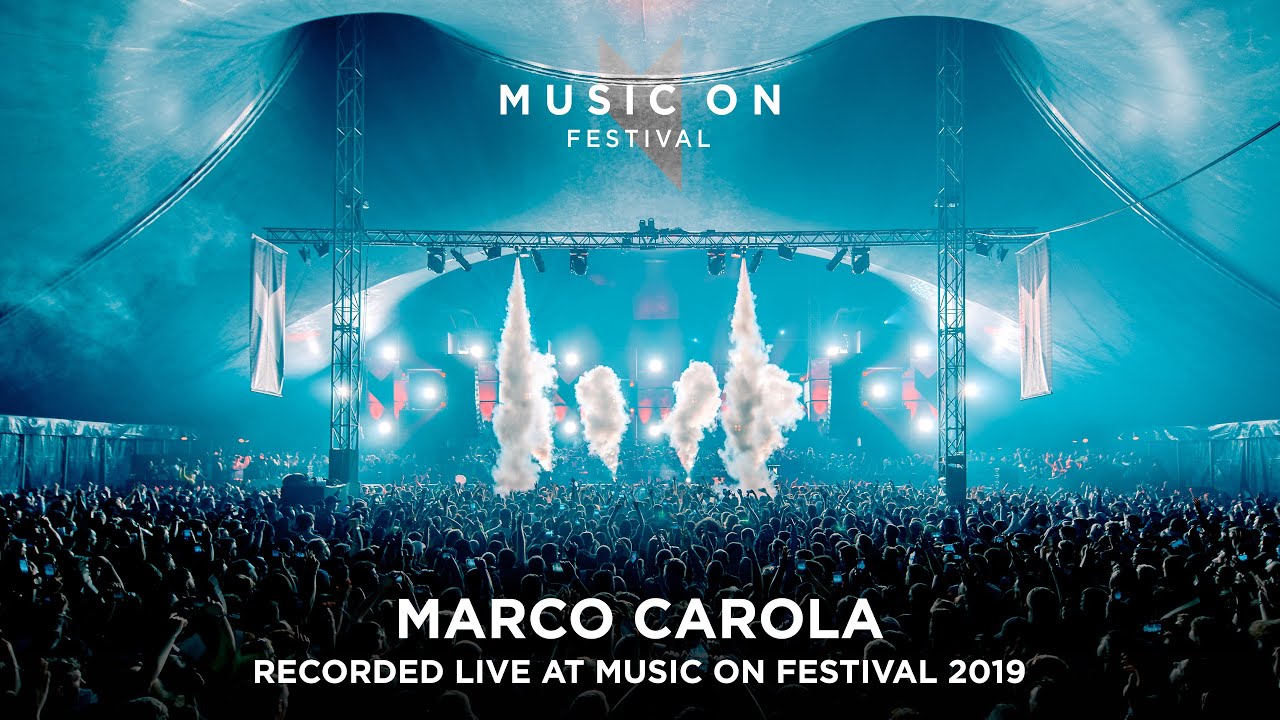 MARCO CAROLA at Music On Festival 2019