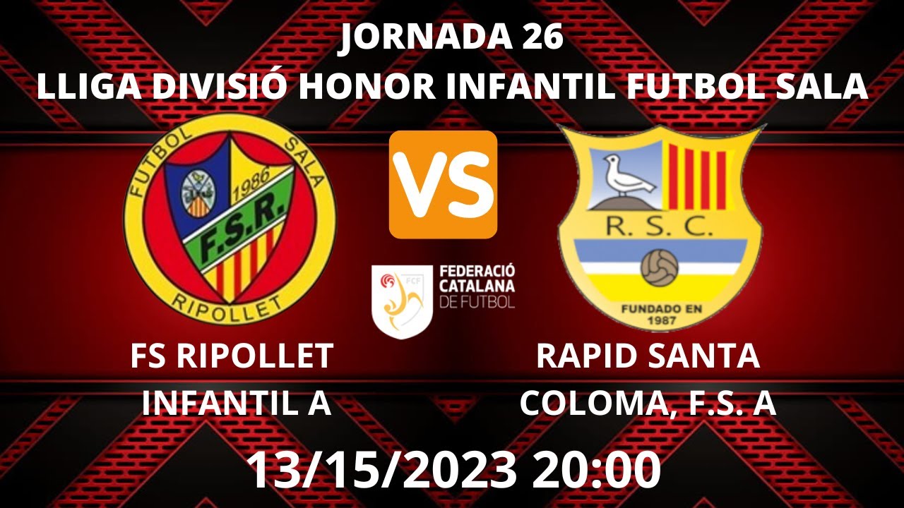 INFANTIL FS RIPOLLET A VS RAPID SANTA COLOMA, F.S. A 13/15/2023 