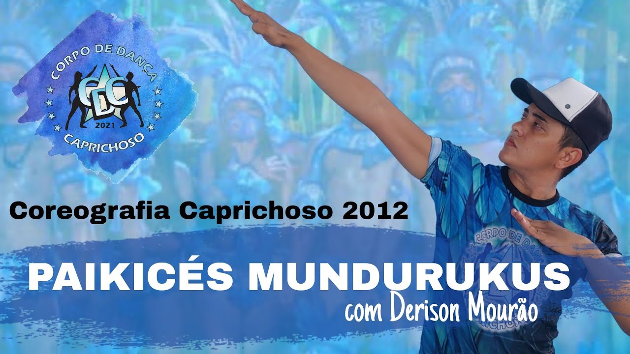 PAIKICÉS MUNDURUKUS - COREOGRAFIA CAPRICHOSO 2012 - CDC PARINTINS