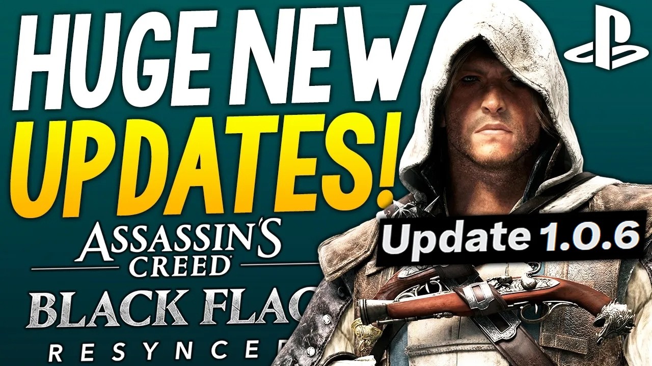 ОГРОМНЫЕ ОБНОВЛЕНИЯ Assassin's Creed Black Flag Resynced &mdash; НОВЫЙ ПАТЧ 1.0.6 с кучей ИСПРАВЛЕНИЙ и...