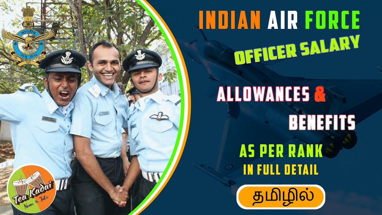 Air Force Officer Salary As Per Rank in Tamil | Allowances and Benefits