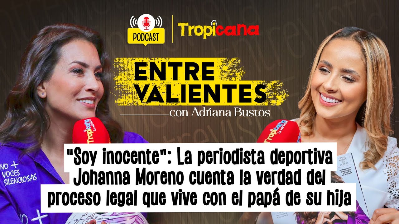 Johanna Moreno, periodista deportiva, relata el duro proceso legal que vive con el papá de su hija