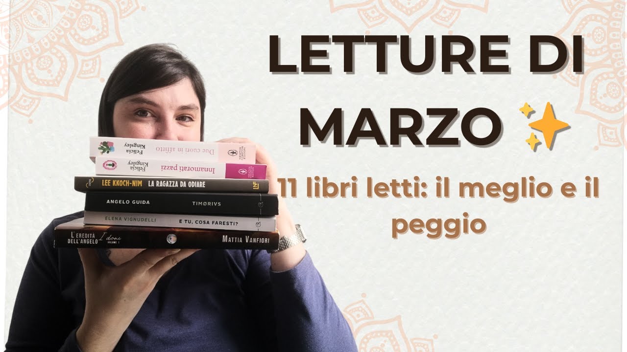 LETTURE DI MARZO 📚 | 11 libri letti: il meglio e il peggio