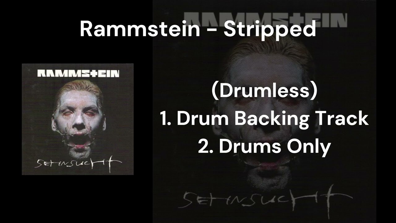 Rammstein - Stripped (Drumless) 1.Drum Backing Track 2.Drums Only