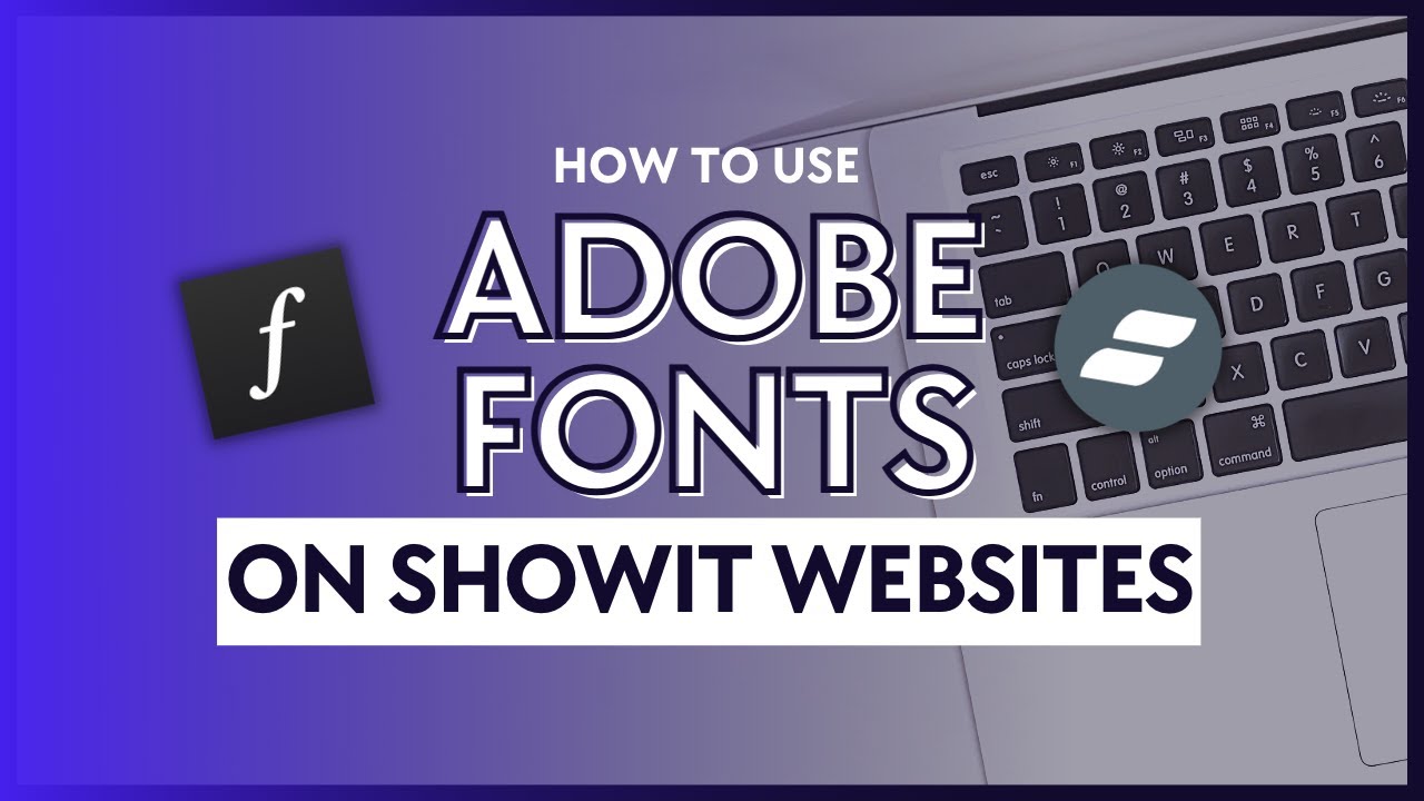 How to use Adobe Fonts in Showit