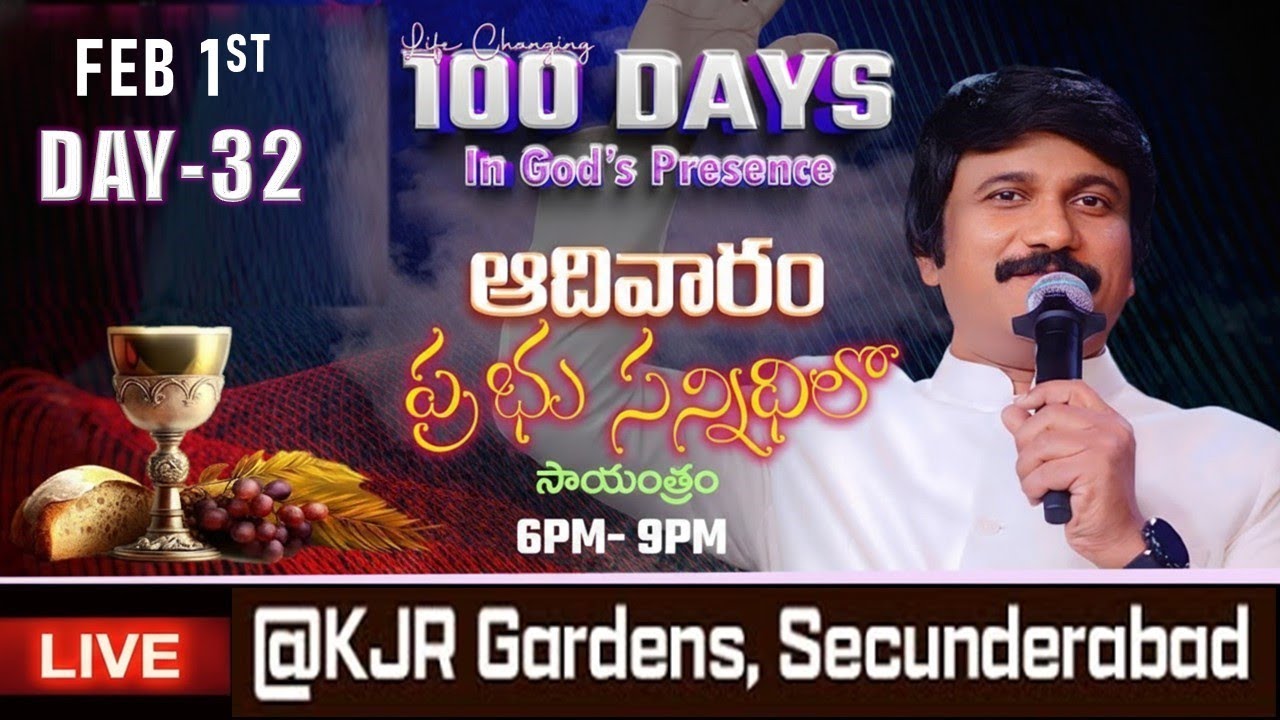 Feb 1st, Day-32of 100 days Sunday Special Evening Prayers-సాయంకాల ప్రార్థనలు-#live ​P.J.Stephen Paul