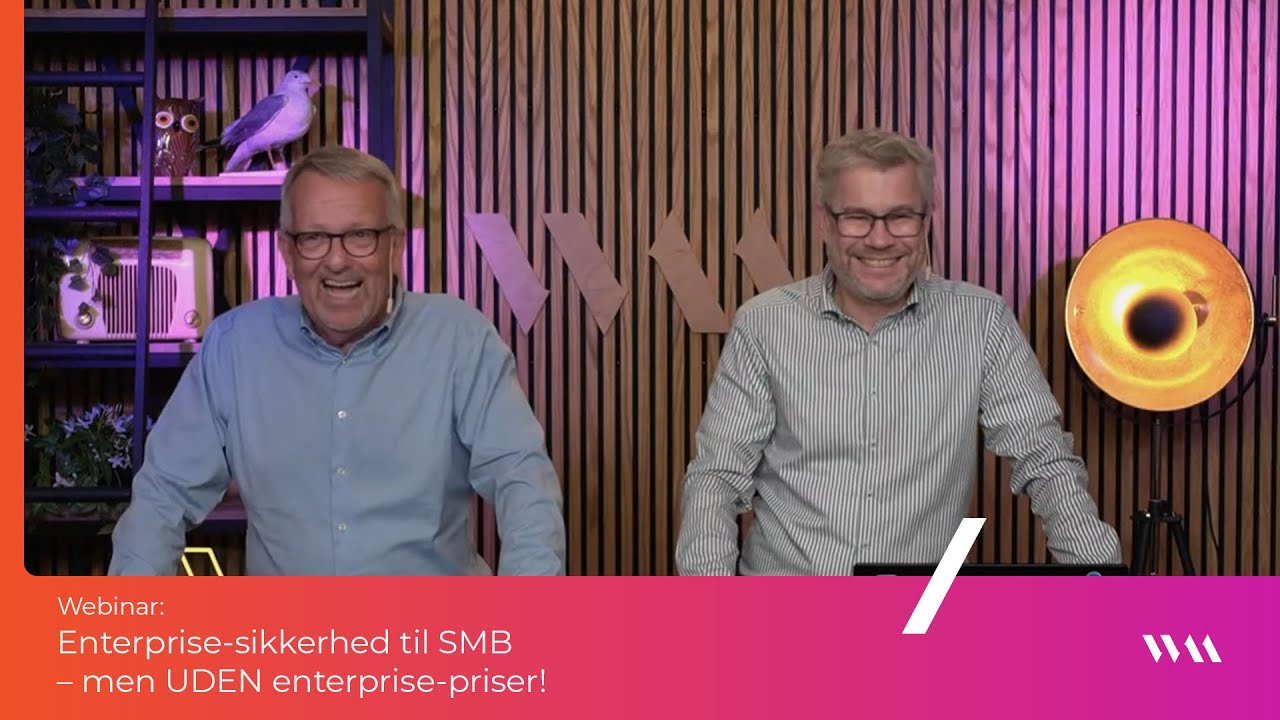 Enterprise-sikkerhed til SMB – men UDEN enterprise-priser!