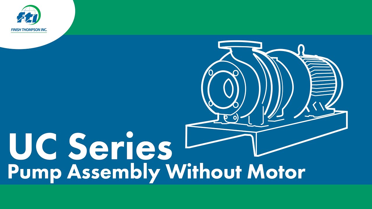 Finish Thompson ULTRAChem (UC) Series Assembly and Pump Maintenance
