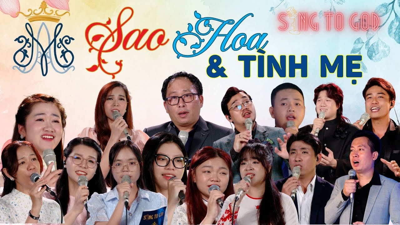 Sing To God 7 - SAO, HOA VÀ TÌNH MẸ