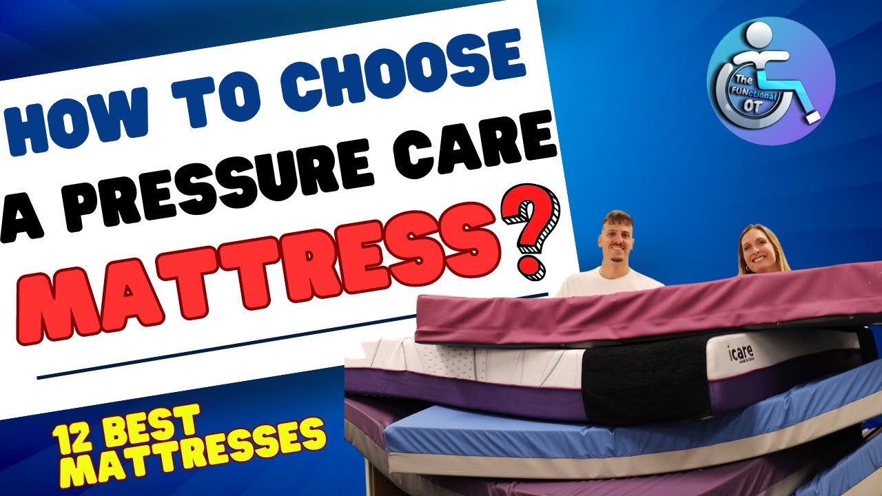 Top 12 Pressure Care Mattresses: Expert Guide to Choosing the Best for Your Clients' Needs