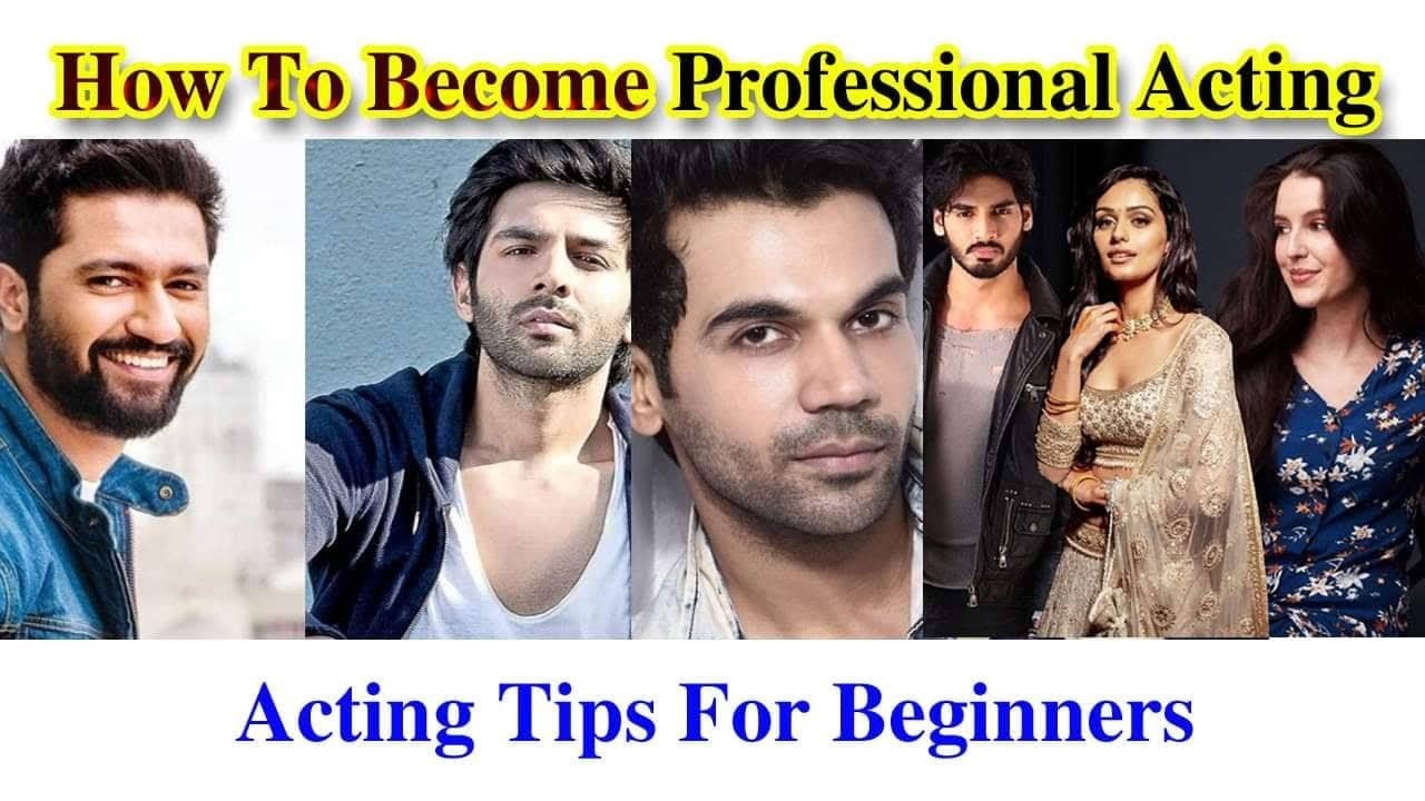 How To Become Professional Acting | Acting tips in hindi | Acting tips for beginners