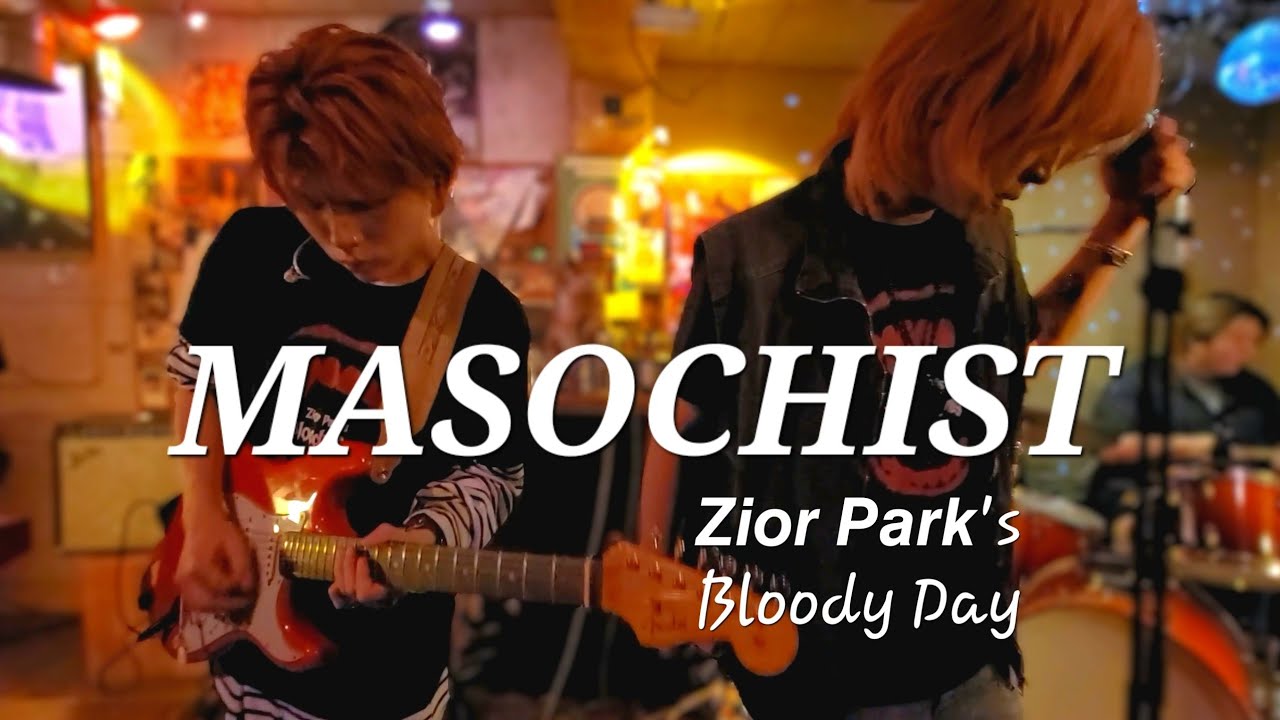 MASOCHIST - 𝙕𝙞𝙤𝙧 𝙋𝙖𝙧𝙠's Bloody Day 25.10.20