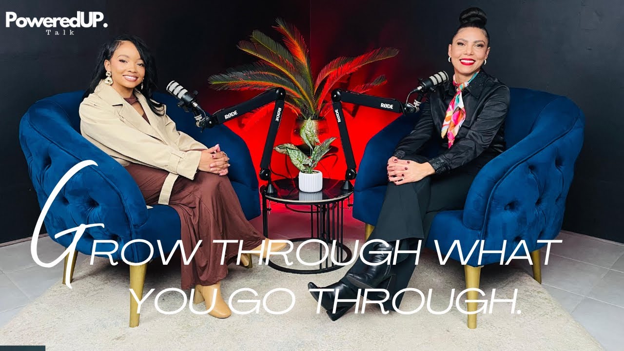 Grow through what you go through.