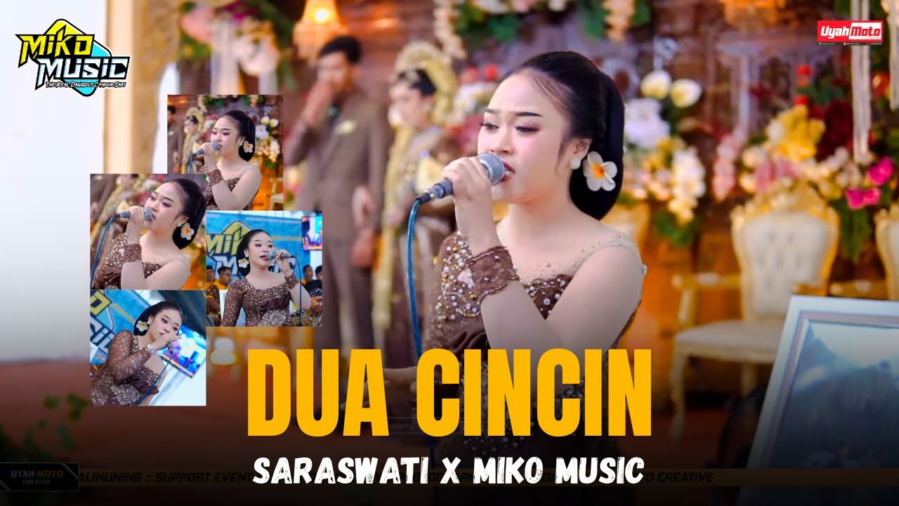 DUA CINCIN - SARASWATI x MIKO MUSIC - UYAH MOTO 