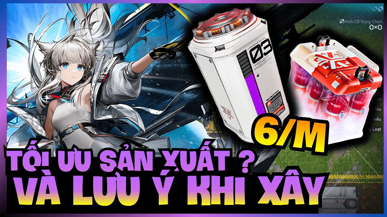 Tối Ưu Sản Xuất Và Lưu Ý Quan Trọng Khi Xây ! [ Arknights Endfield ]