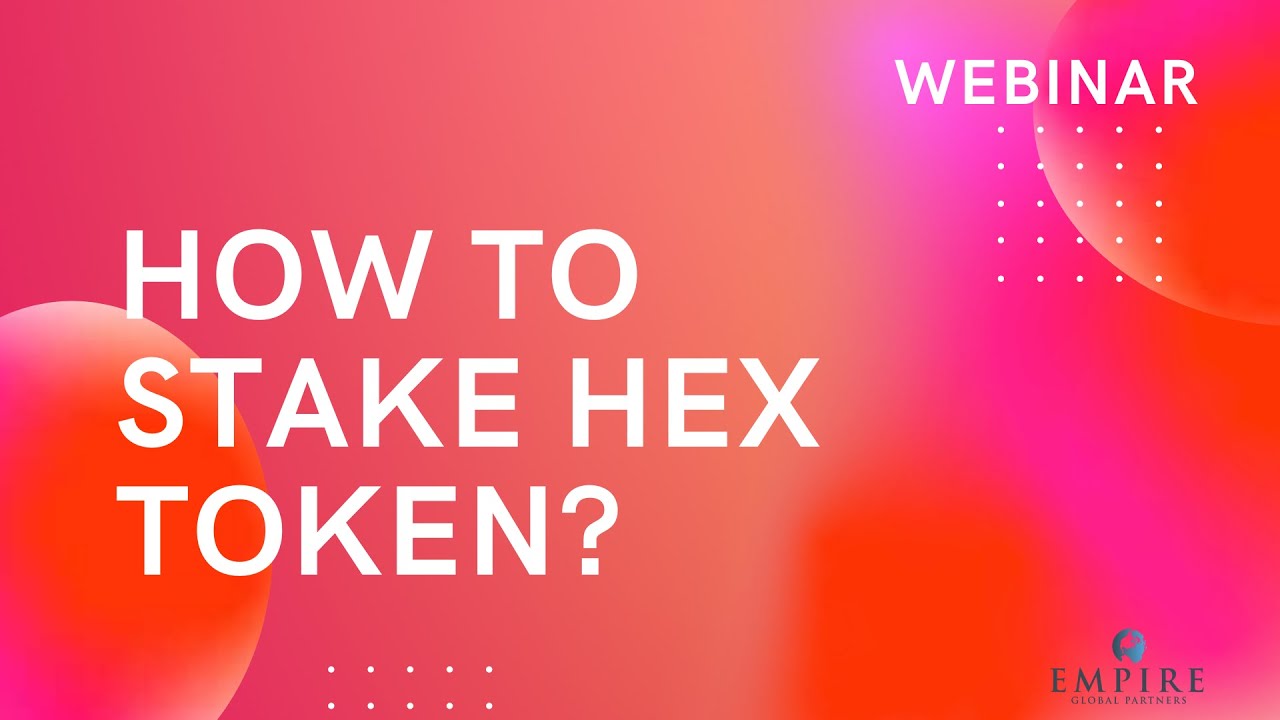 [Webinar] How to stake HEX tokens?
