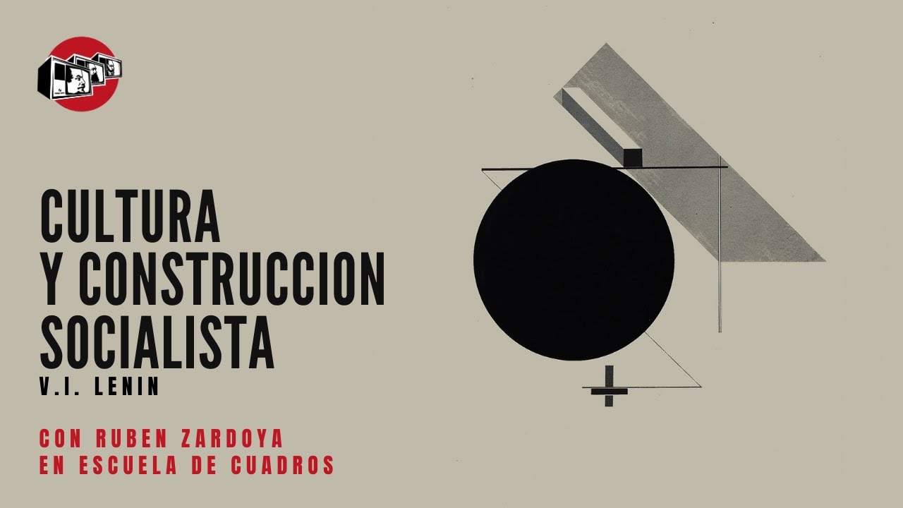 Programa 174 - Cultura y construcción socialista (Lenin)