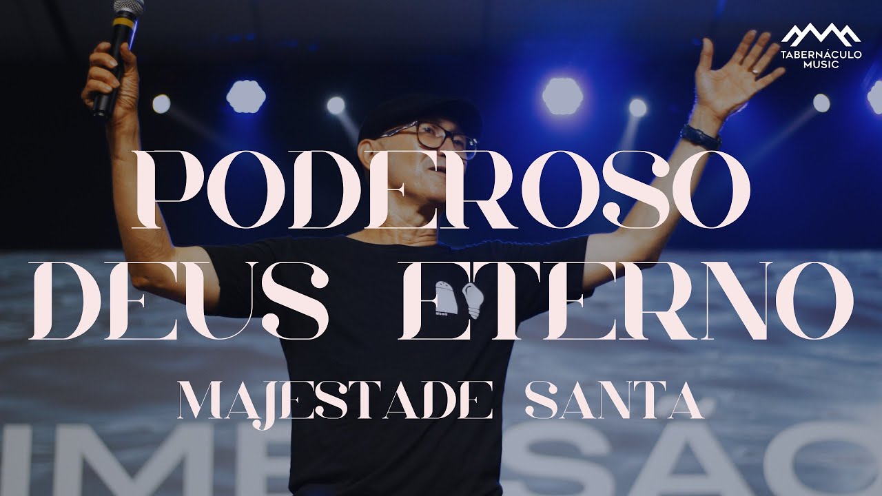Poderoso Deus eterno, majestade santa (Davi Silva) | Confer&ecirc;ncia Imers&atilde;o
