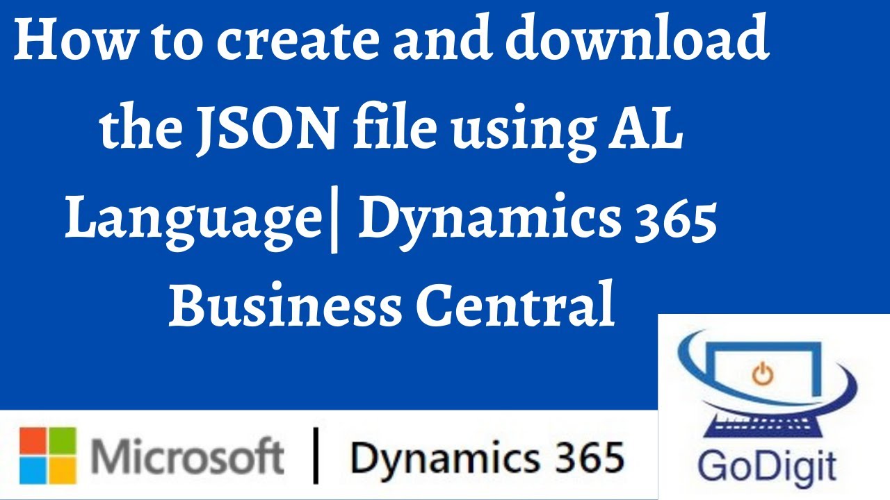 How to create and download the JSON file using AL Language| Dynamics 365 Business Central