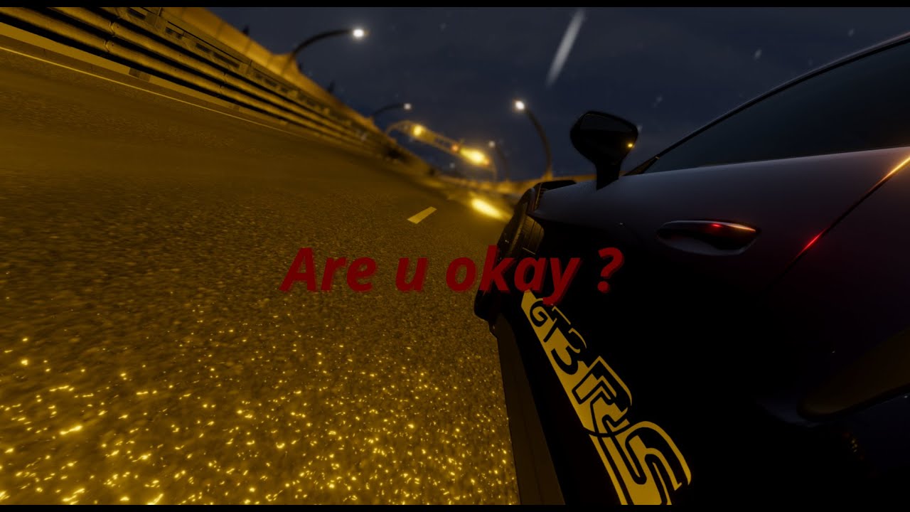 Are u okay ?