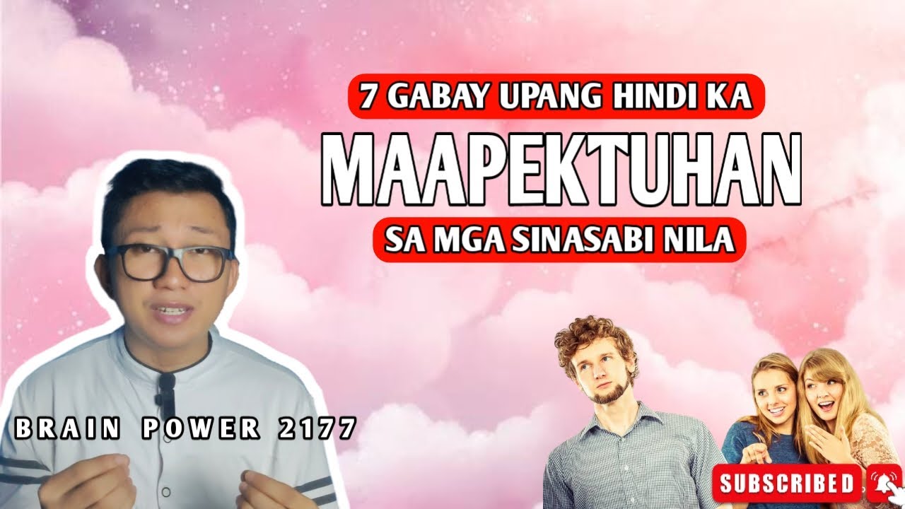 7 GABAY PARA I IGNORE ANG SINASABI NILA TUNGKOL SA 'YO - BRAIN POWER 2177