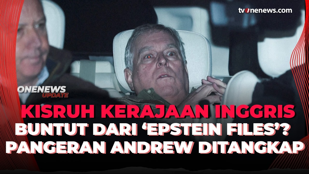 Geger! Pangeran Andrew Ditangkap Polisi! Buntut ‘Epstein Files’? | OneNews Update
