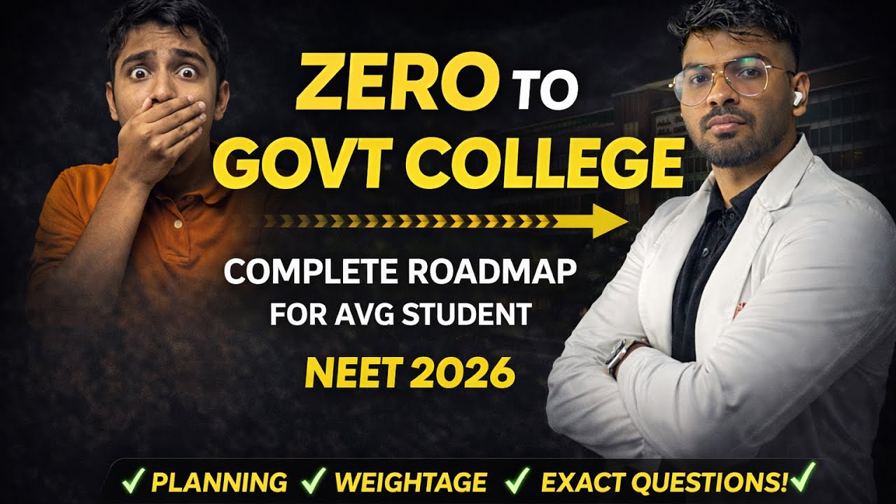Zero to govt college roadmap if you start today | last 2 months NEET 2026