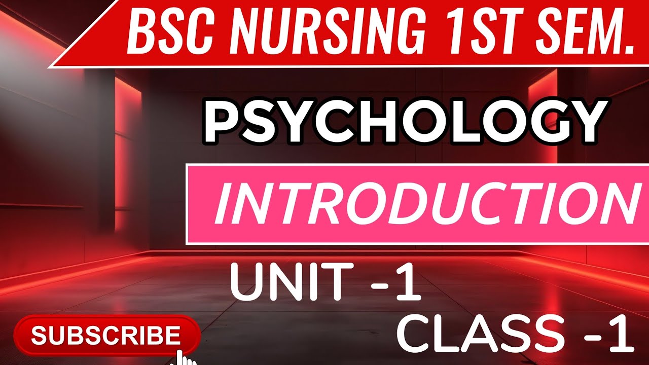 BSC NURSING 1ST SEMESTER UNIT 1 INTRODUCTION OF PSYCHOLOGY #bscnursingpsychology