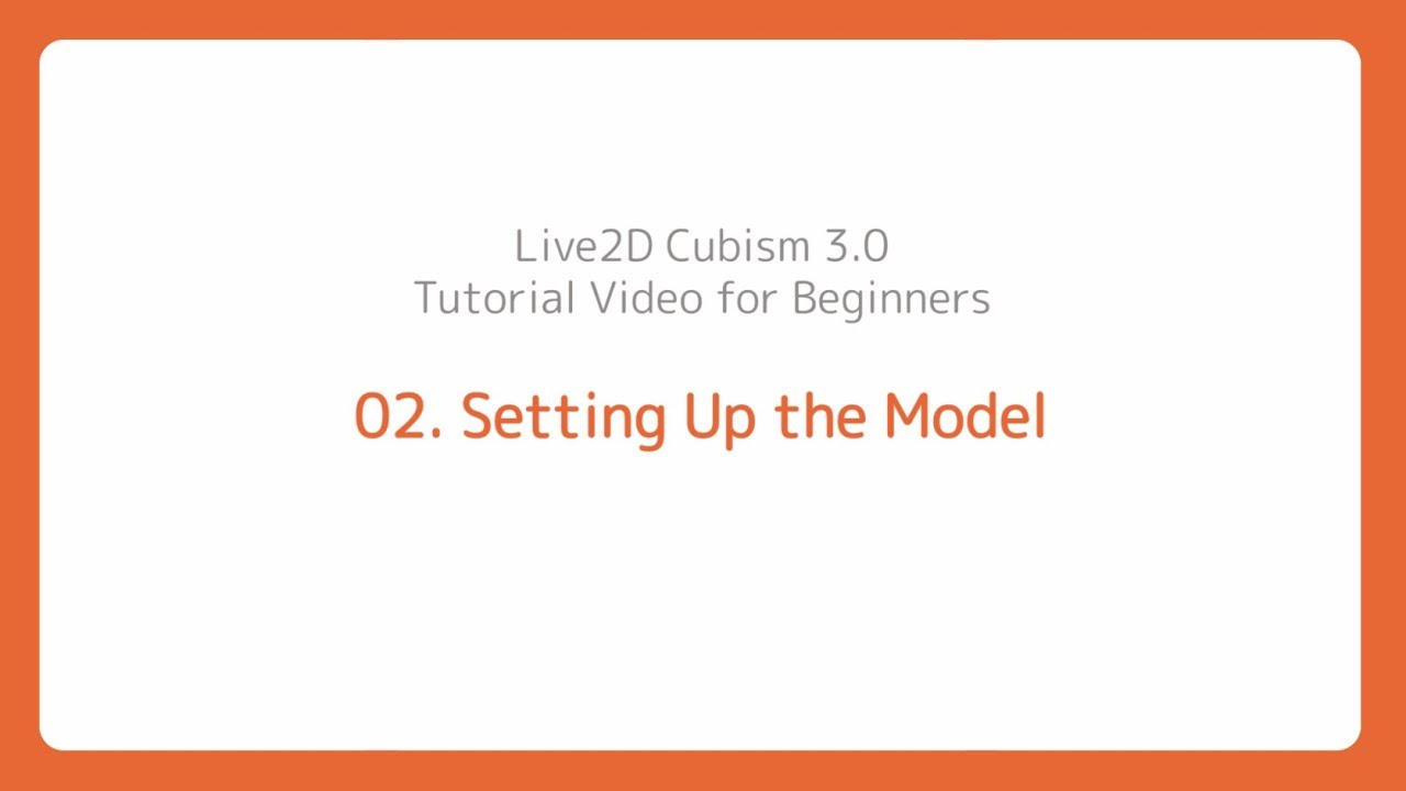 [Official] Live2D Cubism 3.0 Tutorial 02 