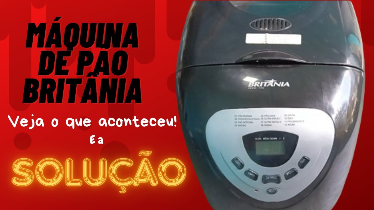 Máquina de pão Britânia parou de funcionar. Veja o que pode ser e como consertar.