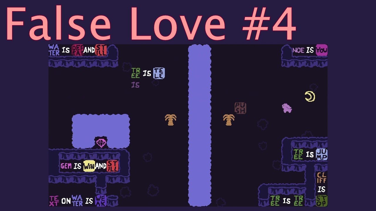 False Love (babaisyou custom levelpack) #4