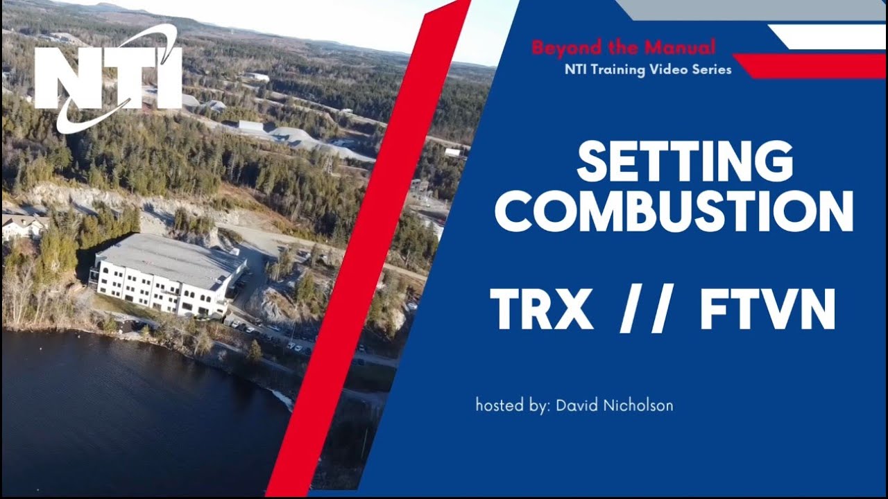 NTI Boilers - Setting Combustion (TRX // FTVN)