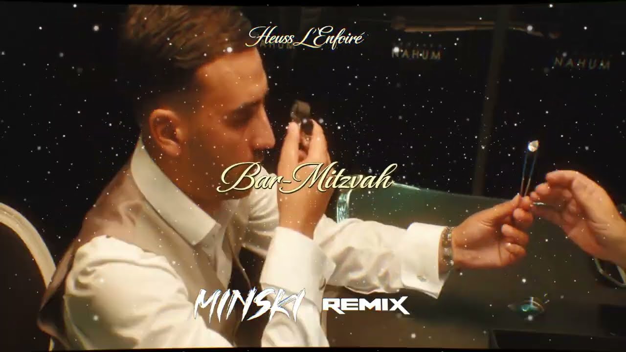 Heuss L'Enfoir&eacute; - Bar-Mitzvah (MIN$KI REMIX)
