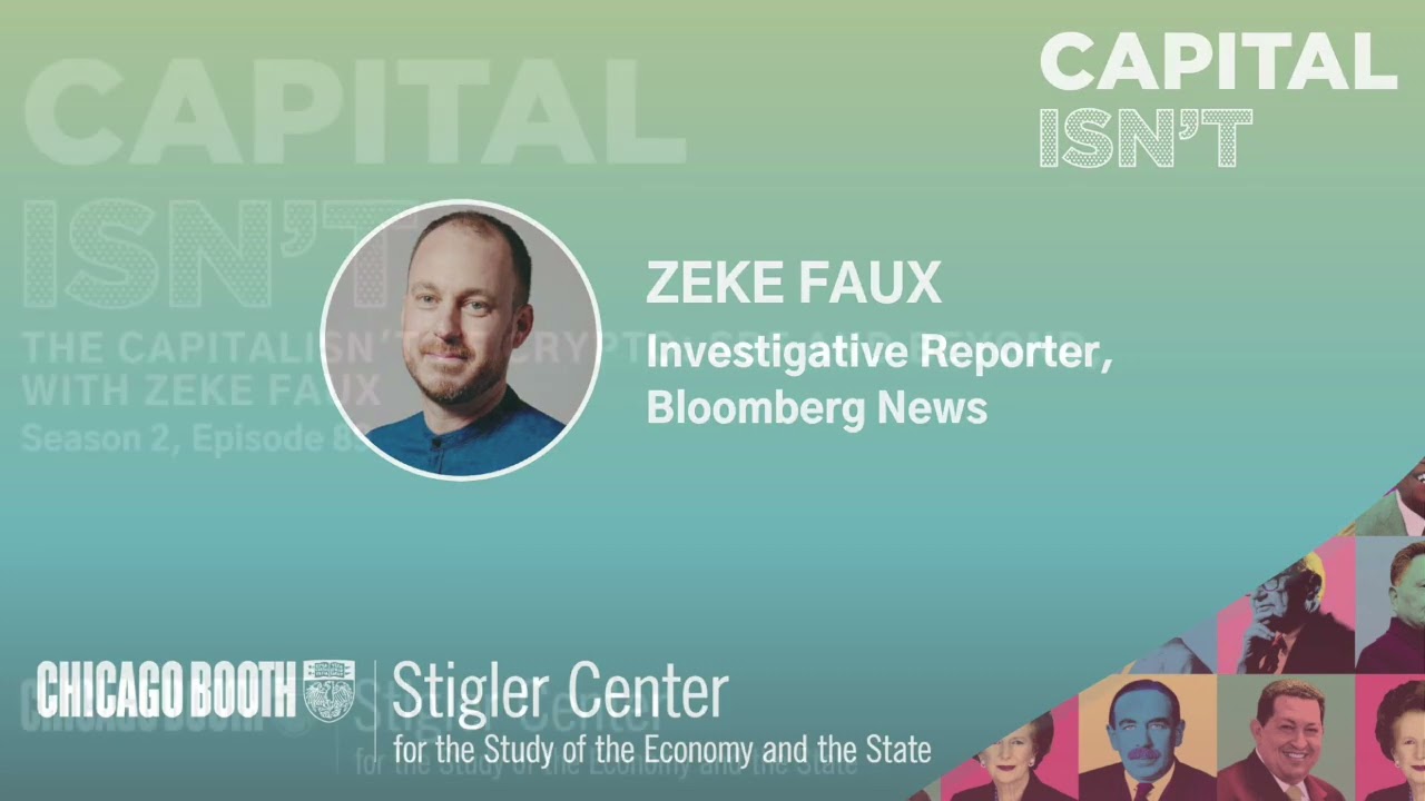 The Capitalisn't of Crypto: SBF and Beyond, with Zeke Faux