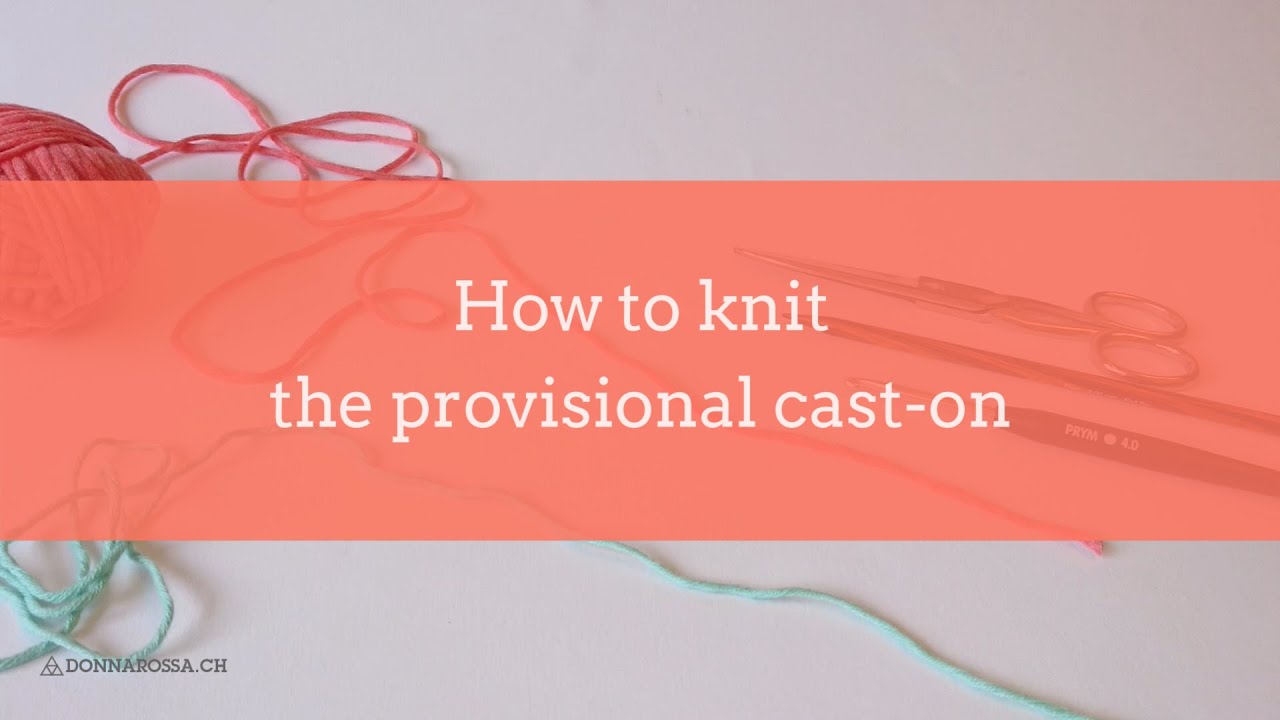 How to knit the provisional cast-on