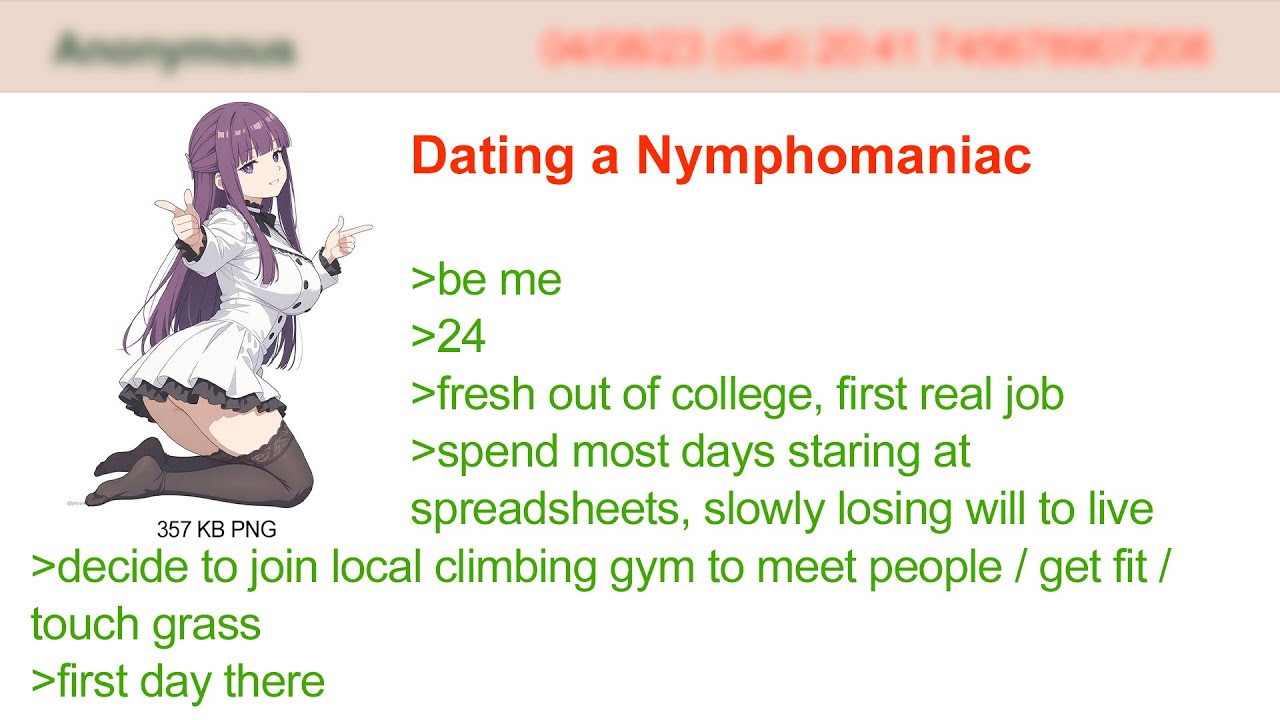 Dating a Nymphomaniac | 4Chan Greentext Stories