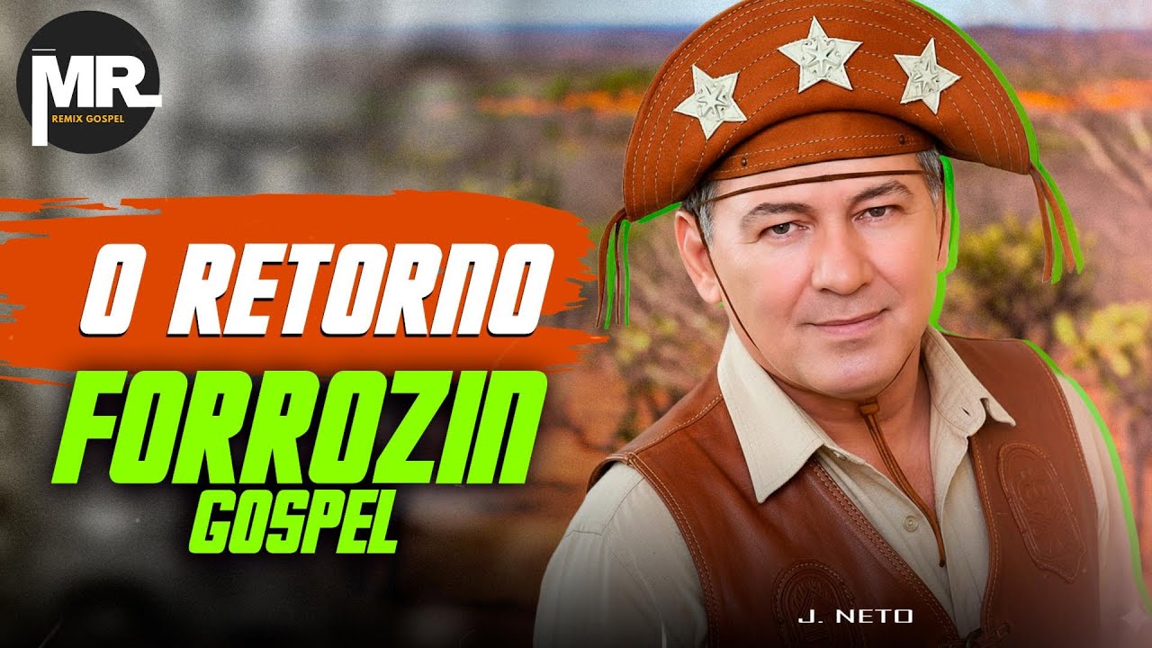 O RETORNO [VERSÃO FORRÓZIN GOSPEL] ❤️ J.NETO [PAREDÃO]