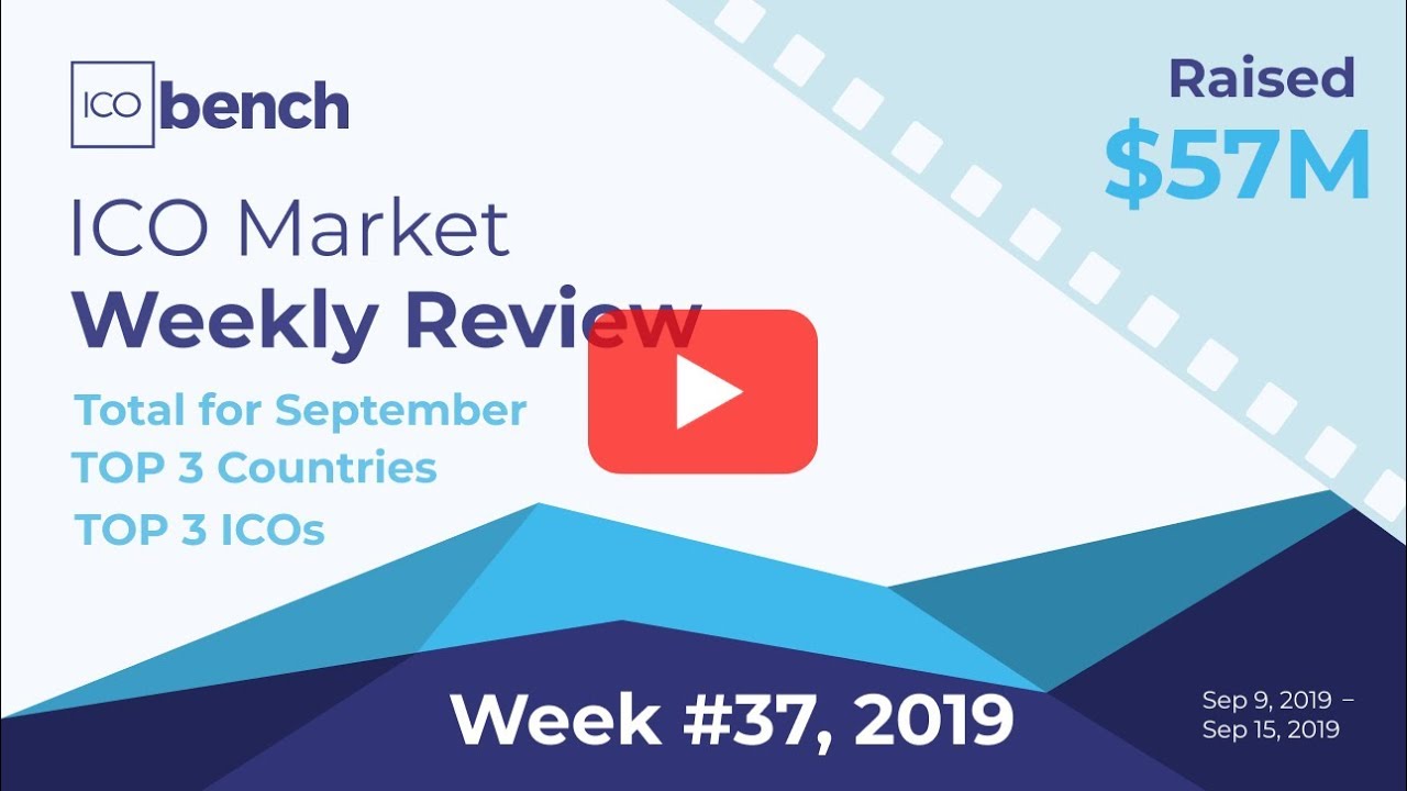 ICObench Weekly Review #37 of 2019 - ICO market in brief