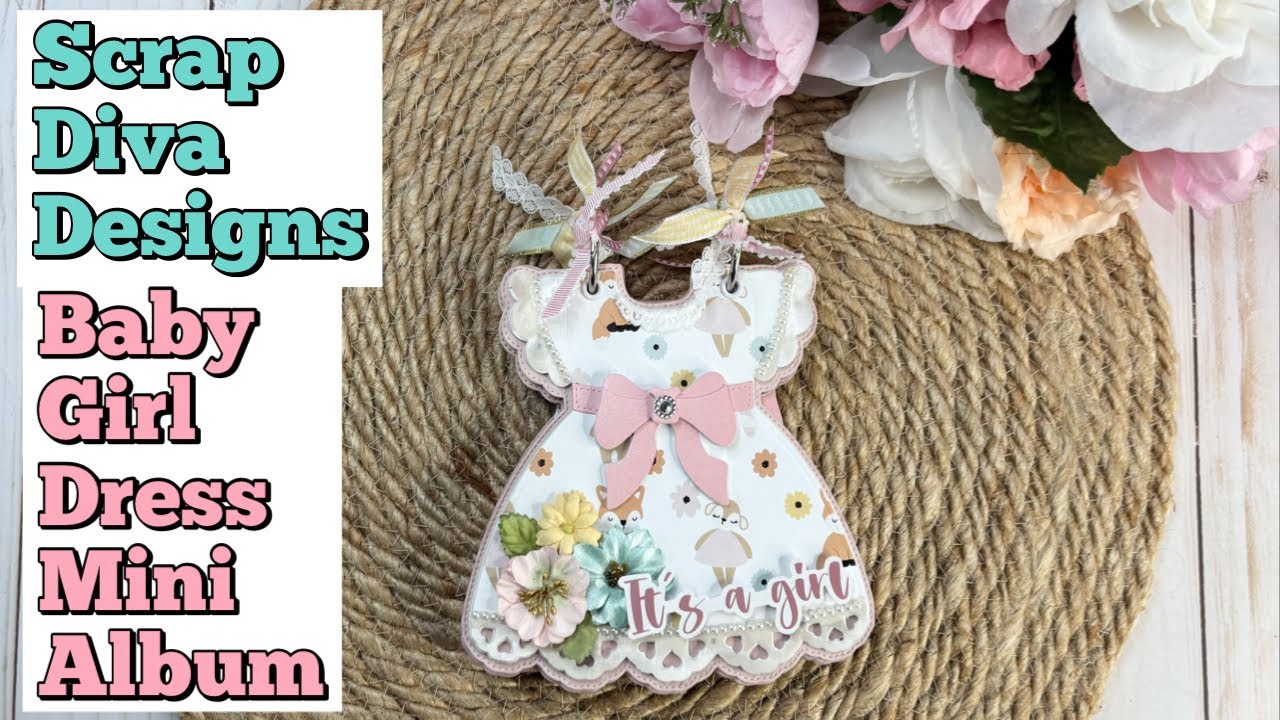 Baby Girl Dress Mini Album Walkthrough | Scrap Diva Designs 