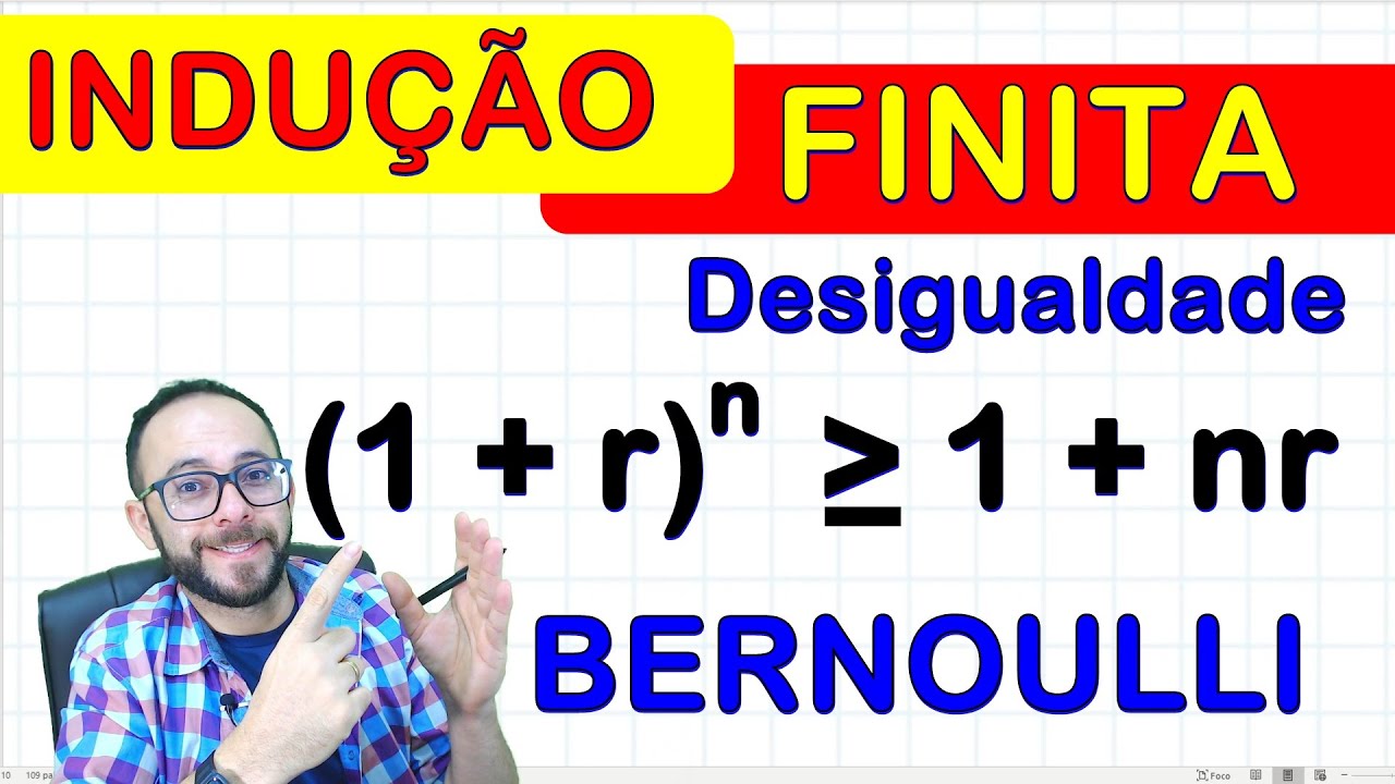 INDUÇÃO FINITA - DESIGUALDADE DE BERNOULLI