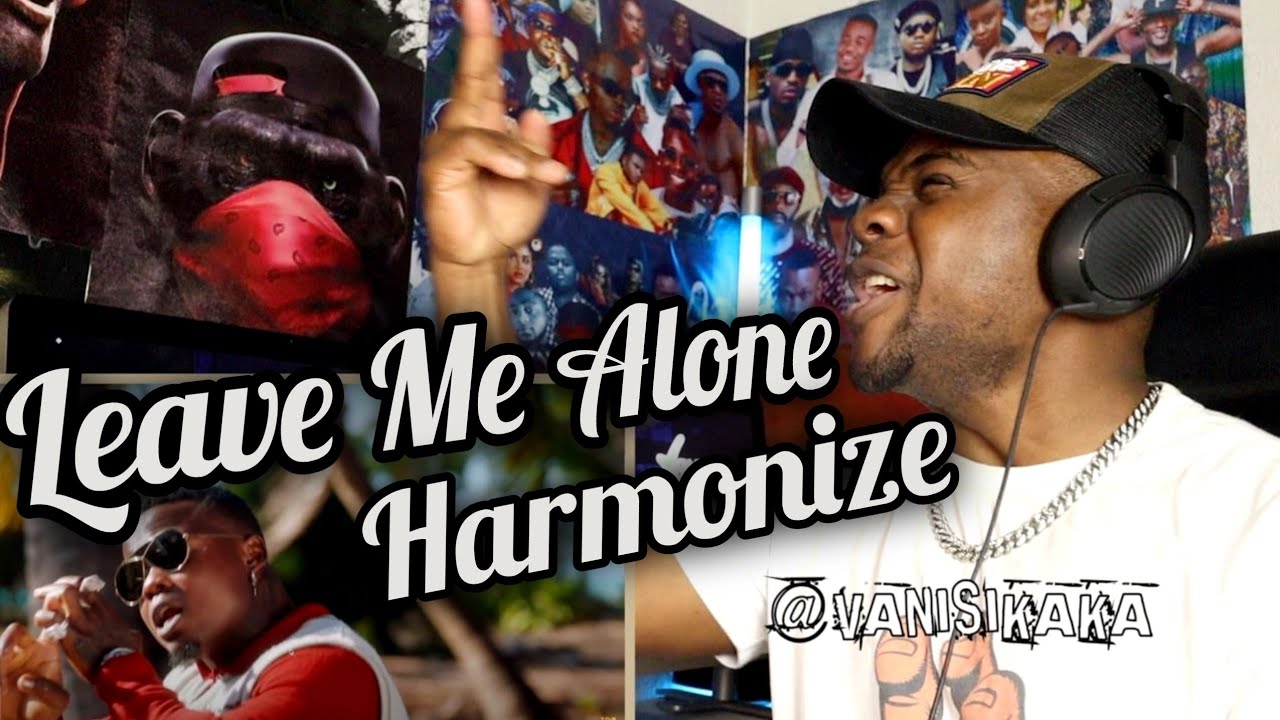 Harmonize Feat. Abigail Chams - Leave Me Alone (Official Music Video)REACTION